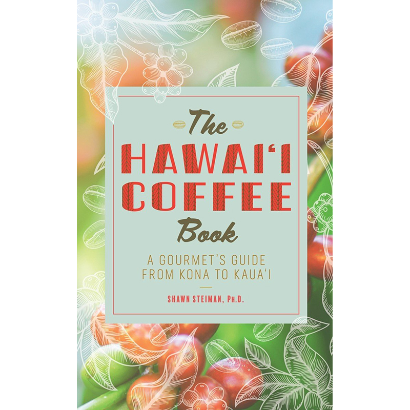 The Hawai‘i Coffee Book - Second Edition
