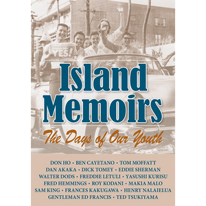 Island Memoirs: The Days of Our Youth