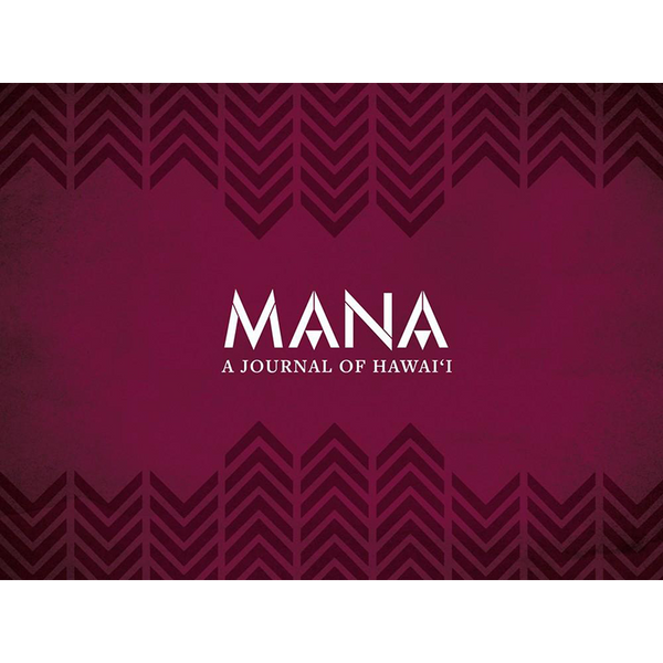 MANA: A Journal of Hawai‘i