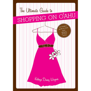 The Ultimate Guide to Shopping on O‘ahu