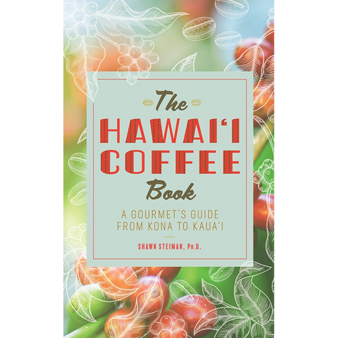 The Hawai‘i Coffee Book - Second Edition