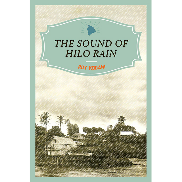 The Sound of Hilo Rain