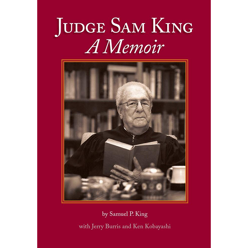 Judge Sam King: A Memoir