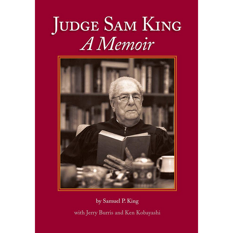 Judge Sam King: A Memoir