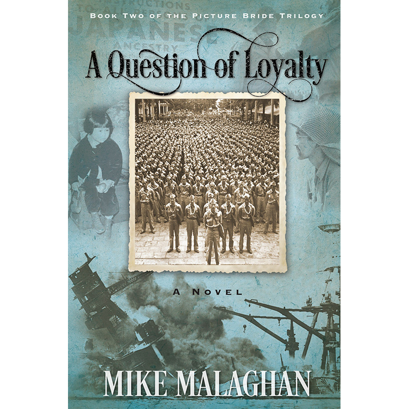 A Question of Loyalty (Book Two in the Picture Bride Saga)